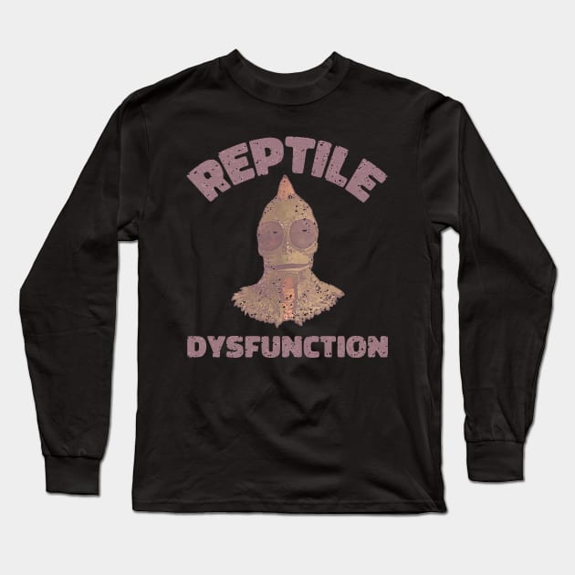 Land Of The Lost Sleestak Reptile Dysfunction Long Sleeve T-Shirt by DrawingBarefoot